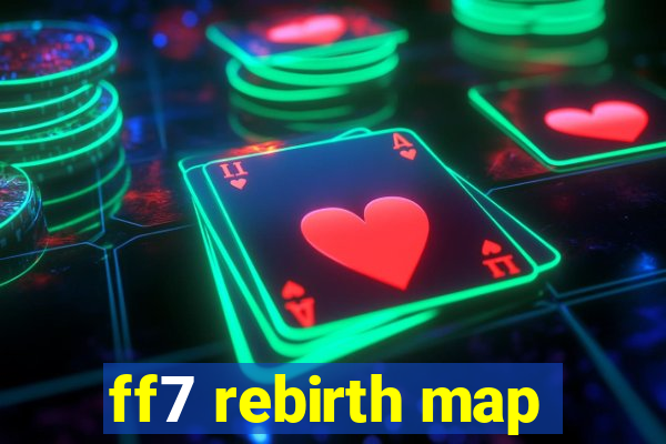 ff7 rebirth map